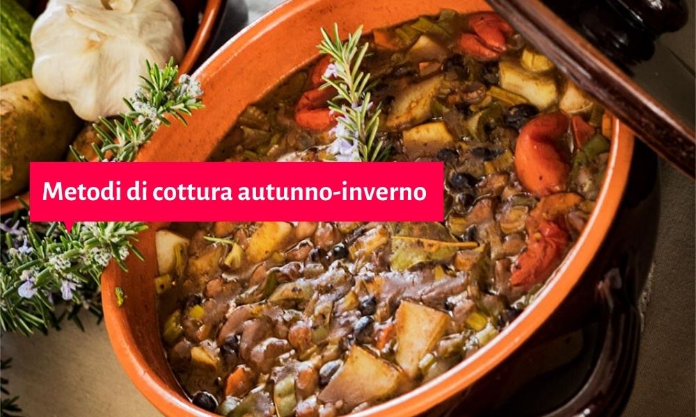 metodi cottura inverno autunno